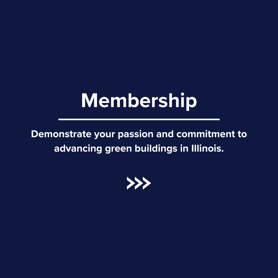 A blue sign that says membership demonstrate your passion and commitment to advancing green buildings in illinois.