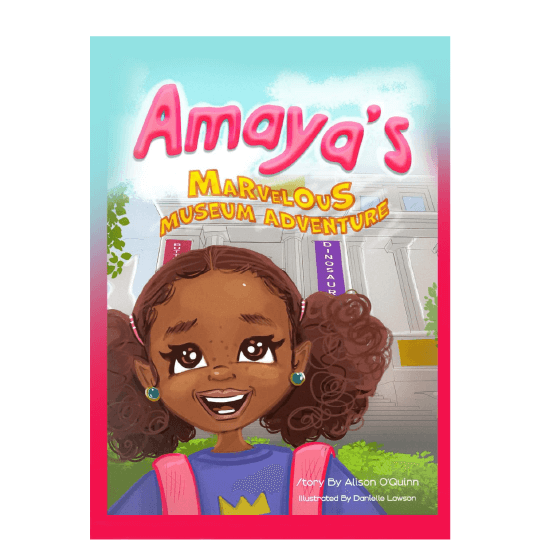 Smiling young girl standing in front of a museum. Text: Amaya’s Marvelous Museum Adventure.