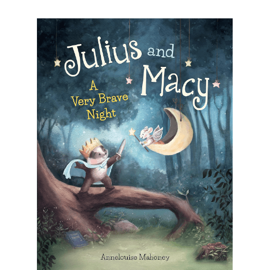 In a nighttime forest, a cute animal holding a sword and wearing a crown and cape is interacting with a small animal wearing wings and holding a wand. Text: Julius and Macy. A Very Brave Night.