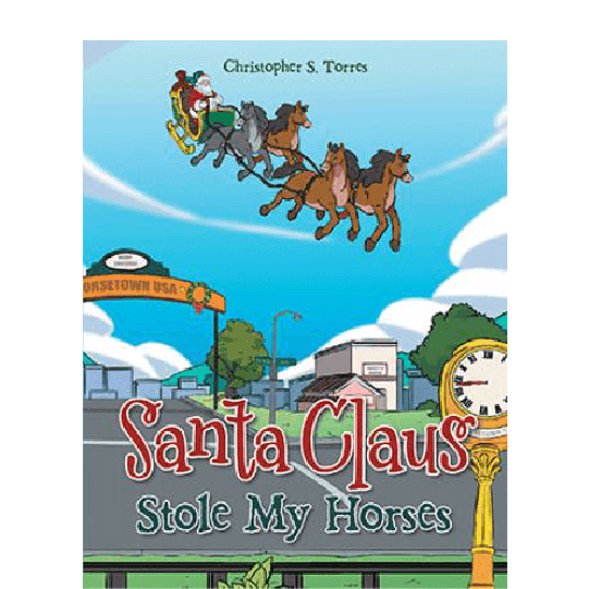 Santa in his sleigh being pulled by four horses in the sky above a town. Text: Santa Claus Stole My Horses.