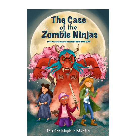Large mean-looking dragon creature lurking over three young people. Text: The Case of the Zombie Ninjas: Dotty Morgan Supernatural Sleuth Book Two.