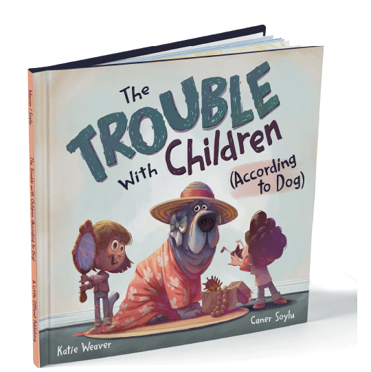 Two young children dressing up a big dog in a hat and dress. Text: The Trouble with Children. (According to Dog).