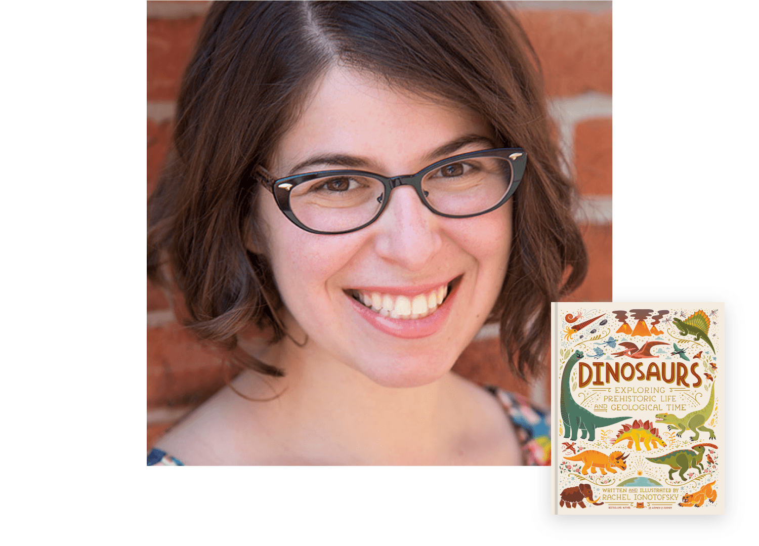Headliner Rachel Ignotofsky and book cover with dinosaurs. Text: Dinosaurs: Exploring Prehistoric Life and Geological Time.