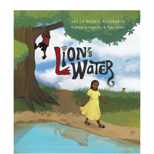 Young girl walking along the water’s edge with a reflection of lion and a young boy climbing in a nearby tree. Text: Lion’s Water.