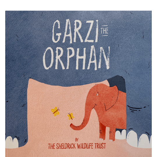 Small elephant standing between the back legs of a larger elephant and smiling at two butterflies. Text: Garzi the Orphan.