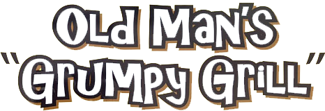 Logo for Old Man's Grumpy Grill, text is white with black outline and a brown shadow.