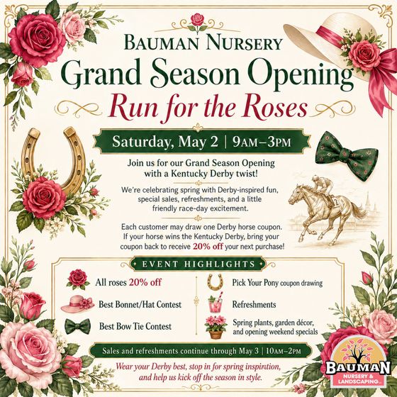 Bauman Nursery Season Opener graphic. Colorful spring flowers and butterflies surround a banner with event details for April 2026.