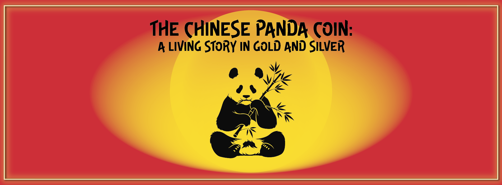 The Chinese Panda Coin: a Living Story in Gold and Silver — blog banner featuring panda holding bamboo against a red and gold background