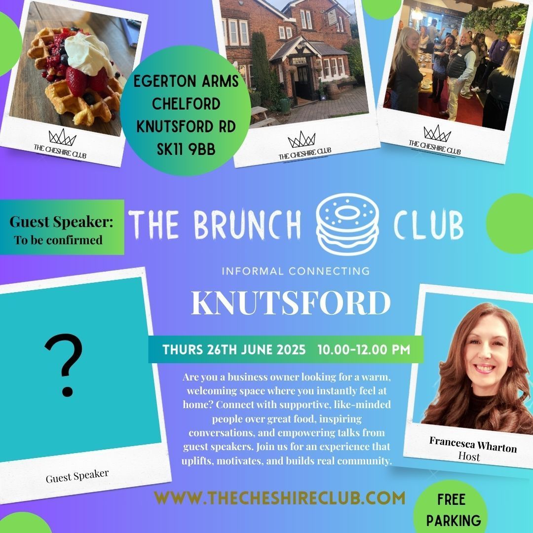 The Brunch Club, Knutsford, The Cheshire Club, Thursday 26th June