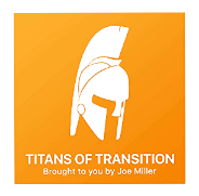 Titans of Transition
