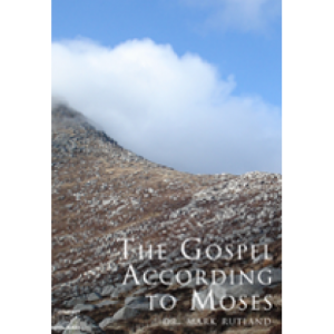 Book cover: Mountain with cloudy sky. Title text "The Gospel According to Moses" by Dr. Mark Rutland.
