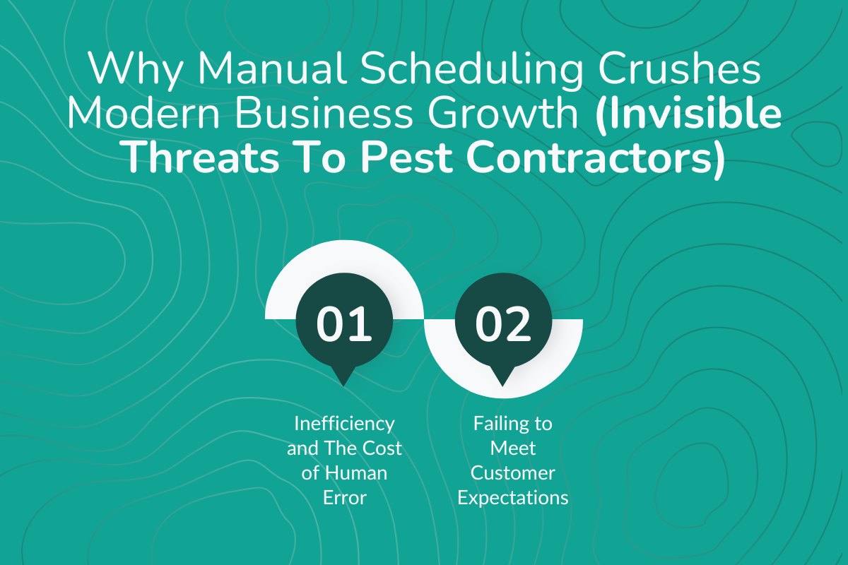 Why Manual Scheduling Crushes Modern Business Growth (Invisible Threats To Pest Contractors)
