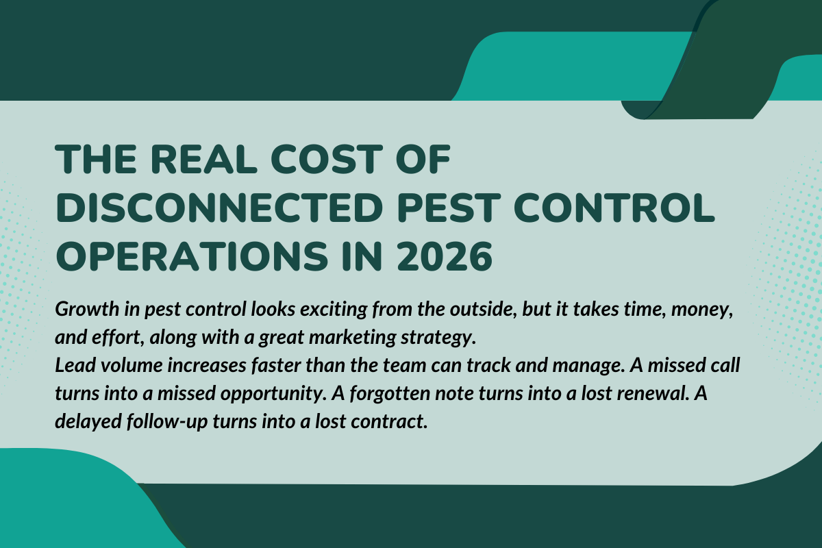The Real Cost of Disconnected Pest Control Operations
