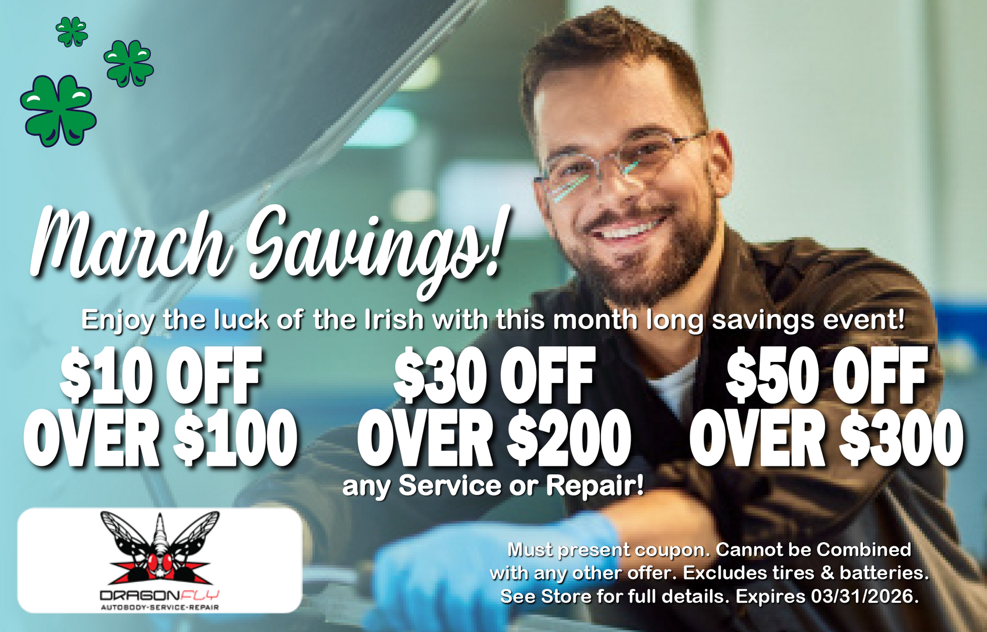 Mechanic with March savings event. Offers: $10 off $100+, $30 off $200+, $50 off $300+ on service or repair. | Dragonfly Automotive