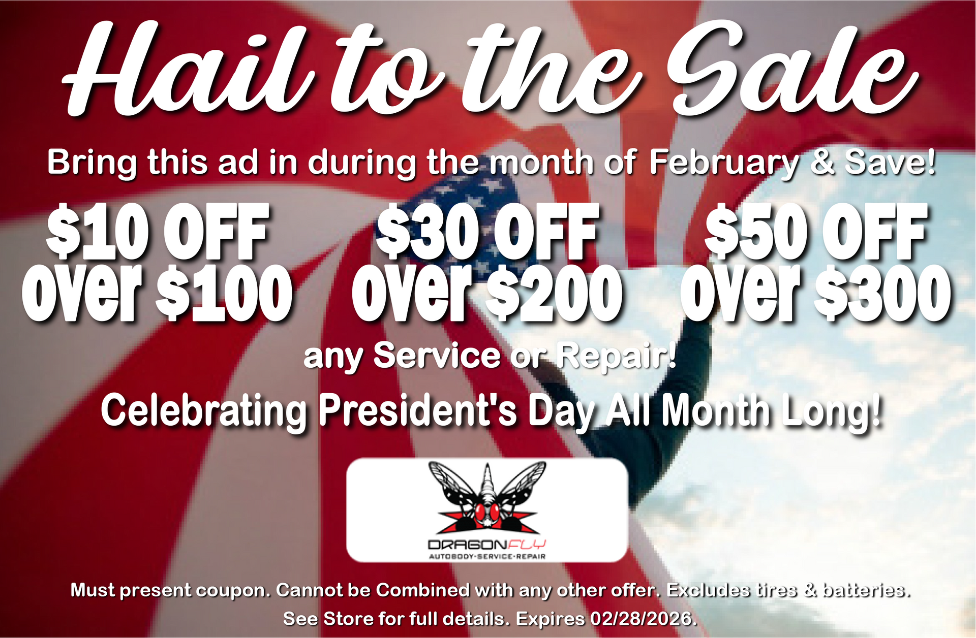 Ad for service or repair discounts in February: save up to $50. Celebrating President's Day. | Dragonfly Automotive