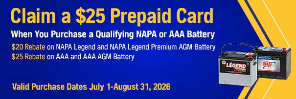 NAPA Auto Care Promo: Claim a $25 Prepaid Card when purchasing Battery July 1 to August 31, 2026 | Dragonfly Automotive