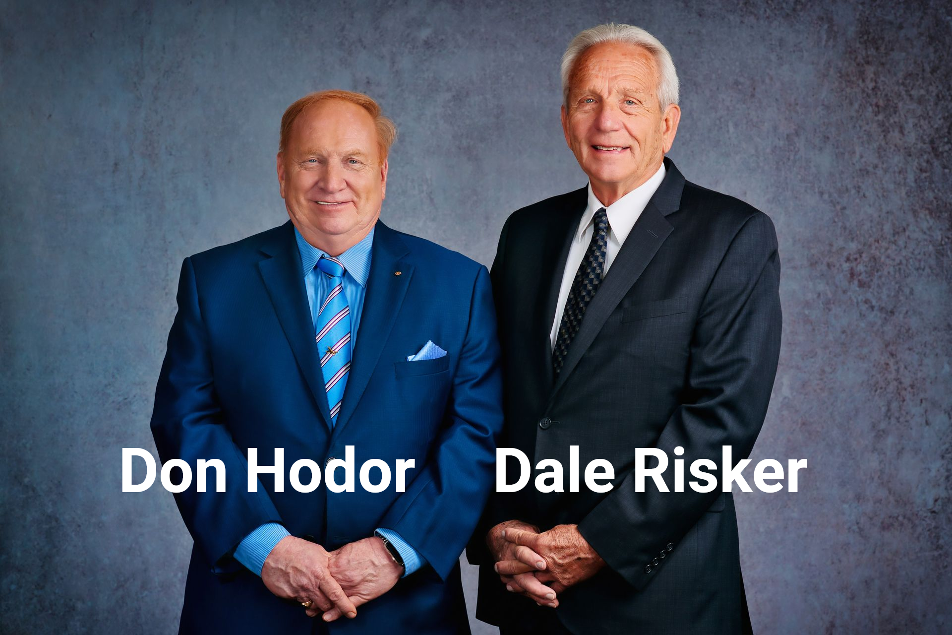 Don Hodor and Dale Risker