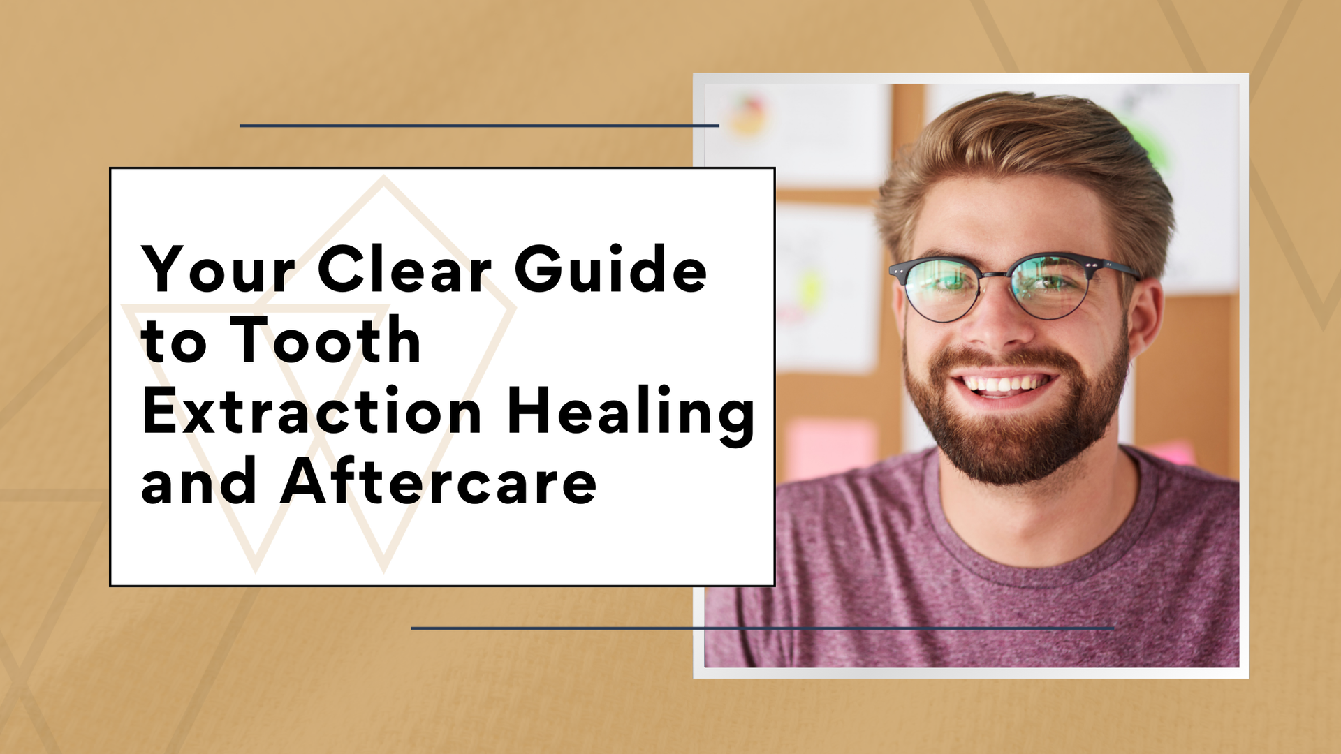 Guide to tooth extraction healing and aftercare. Man smiles, wearing glasses and purple shirt.