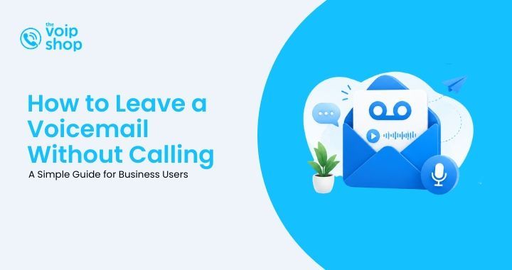 How to Leave a Voicemail Without Calling