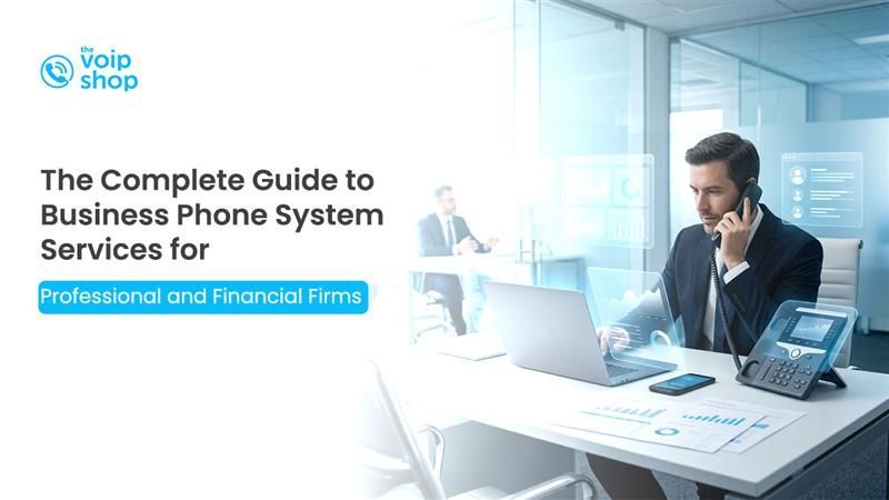 Phone Systems for Financial & Professional Services