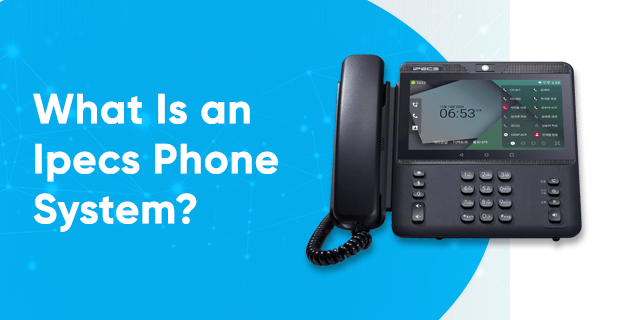 What Is an Ipecs Phone System
