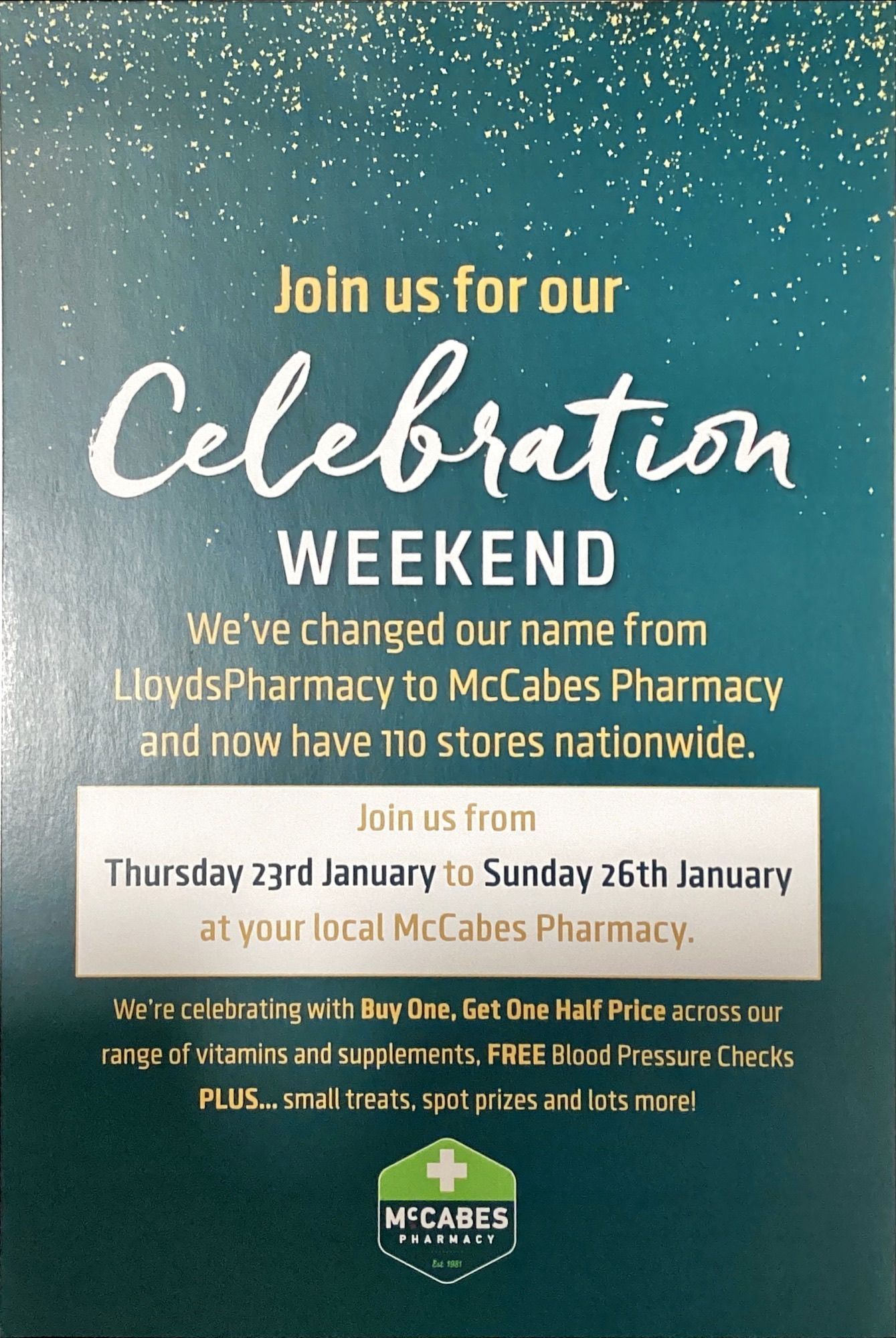 Mccabes Pharmacy is celebrating their name change from 12pm this Thursday 23rd of January to Sunday 26th of January 2025. We will be cutting ribbon and have asked one of our very special patients to cut the ribbon. There will also be a hamper raffle of €150, free blood pressure checks and buy one get one half price on Vitamins.