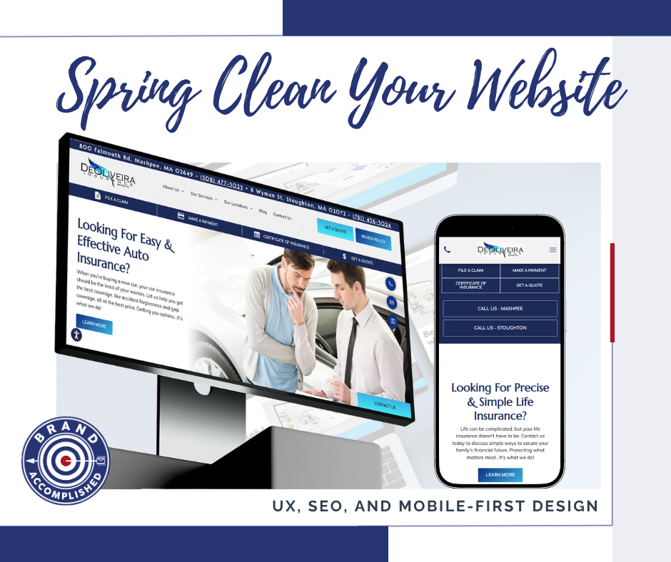 Spring clean your website with Brand Accomplished: 
UX, SEO, and Mobile-First Design