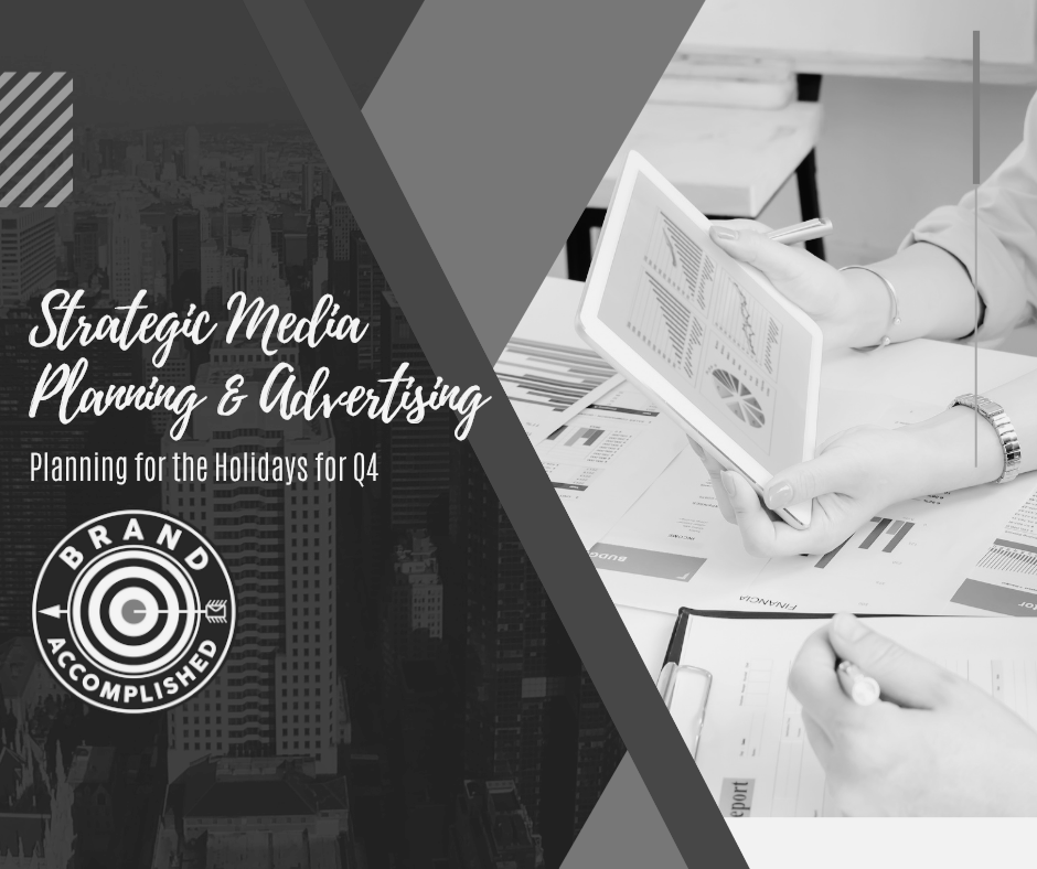 Planning for the Holidays: Strategic Media Planning & Advertising for Q4