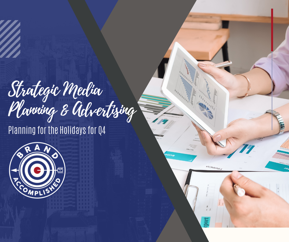 Strategic Media Planning & Advertising for Q4