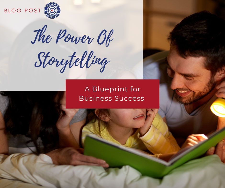 The Power of Storytelling in Branding: A Blueprint for Business Success 