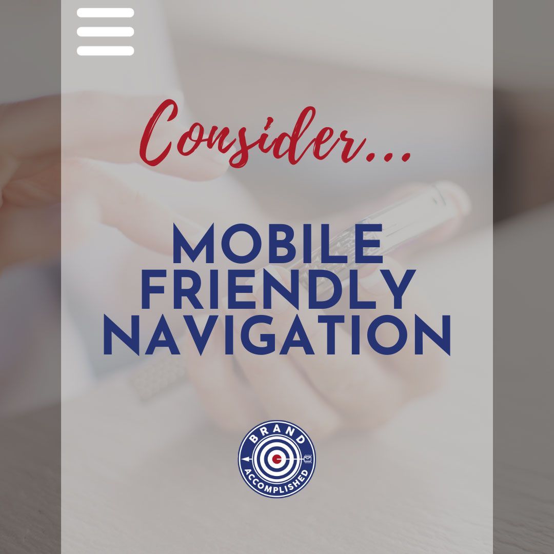 Consider Mobile Friendly Navigation
