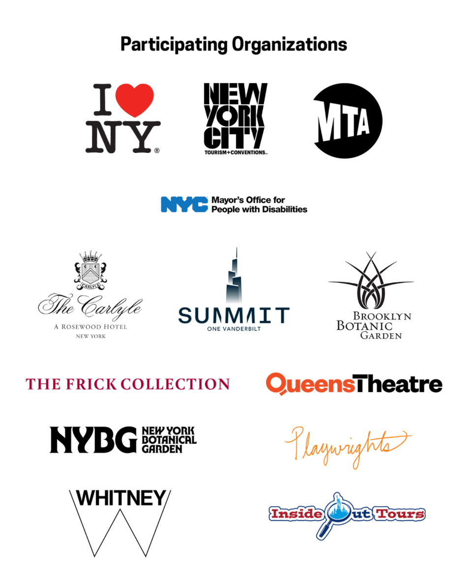 Participating Orgs logos: I LOVE NY, NYC Tourism, MTA, NYC Mayors Office for People with Disabilities, The Carlyle Hotel, SUMMIT One Vanderbilt, Brooklyn Botanic Garden, The Frick Collection, Queens Theatre, New York Botanical Garden, Playwright Horizon, Whitney Museum, Inside Out Tours