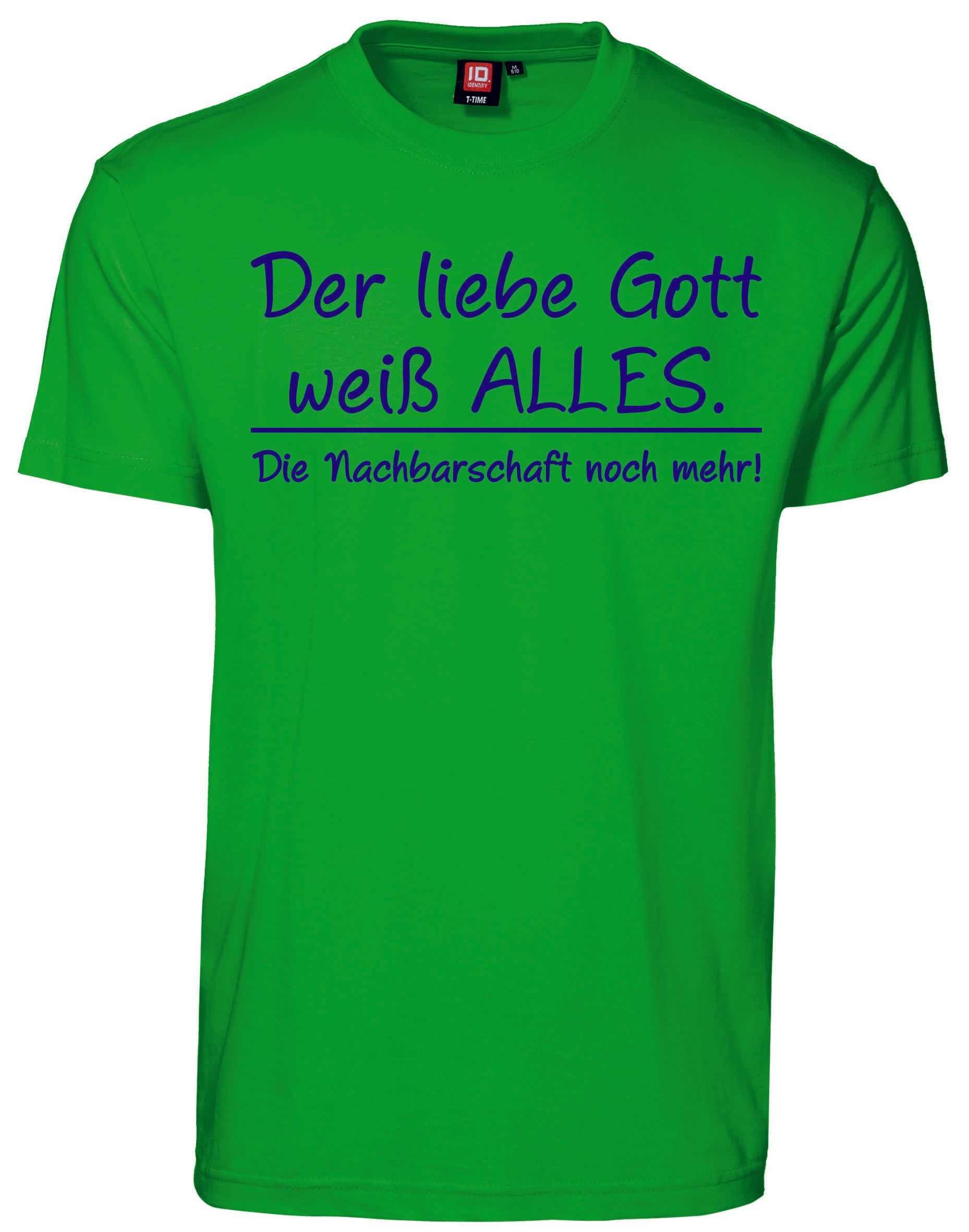 T-Shirt Motiv Der liebe Gott weiß alles