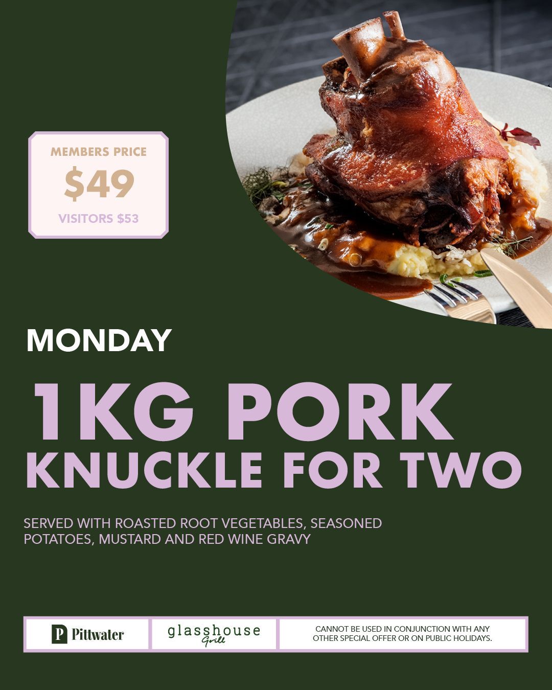 Wednesday members lunch and dinner special at Glasshouse Grill, Mona Vale featuring roast meat