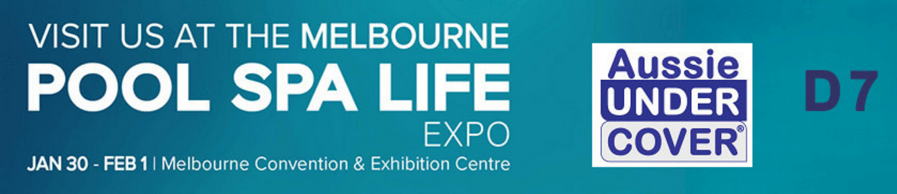 Pool Spa Life Expo banner, Melbourne; woman swimming underwater, logo Aussie Under Cover. D7.