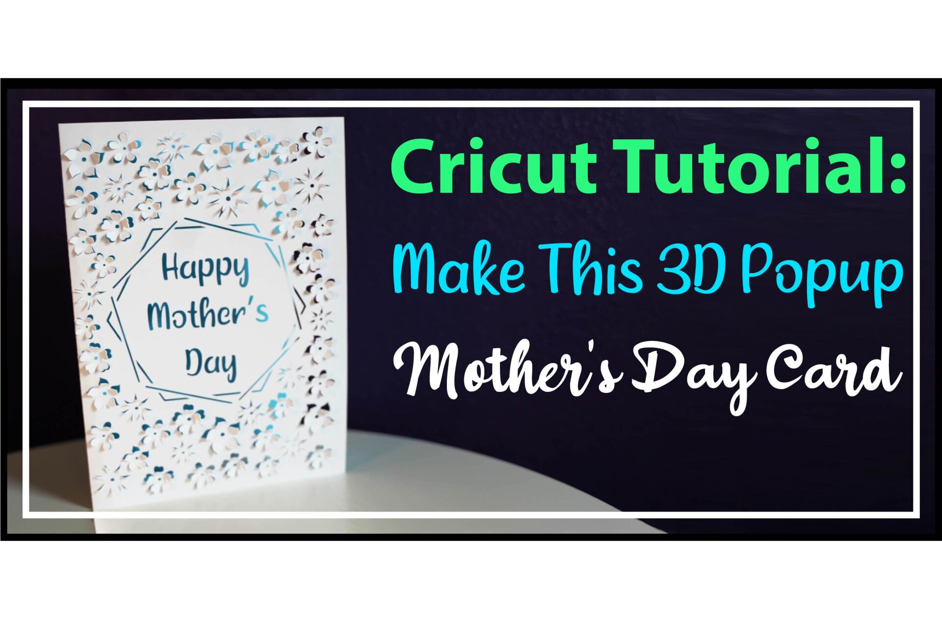 How to Make Cricut DIY Mother’s Day Popup Cards