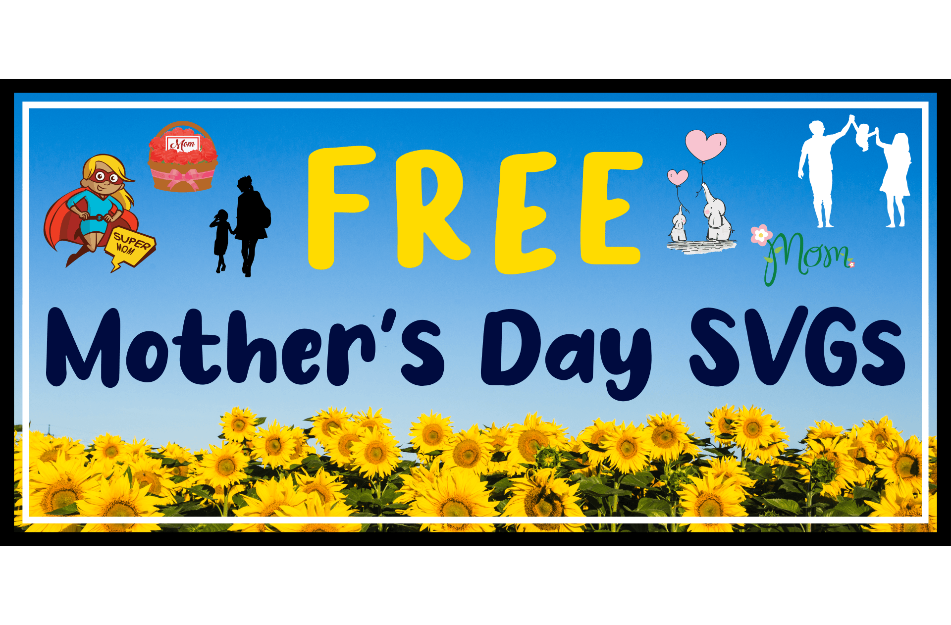 Best Free Mothers Day SVG Files for Cricut Design Space graphic