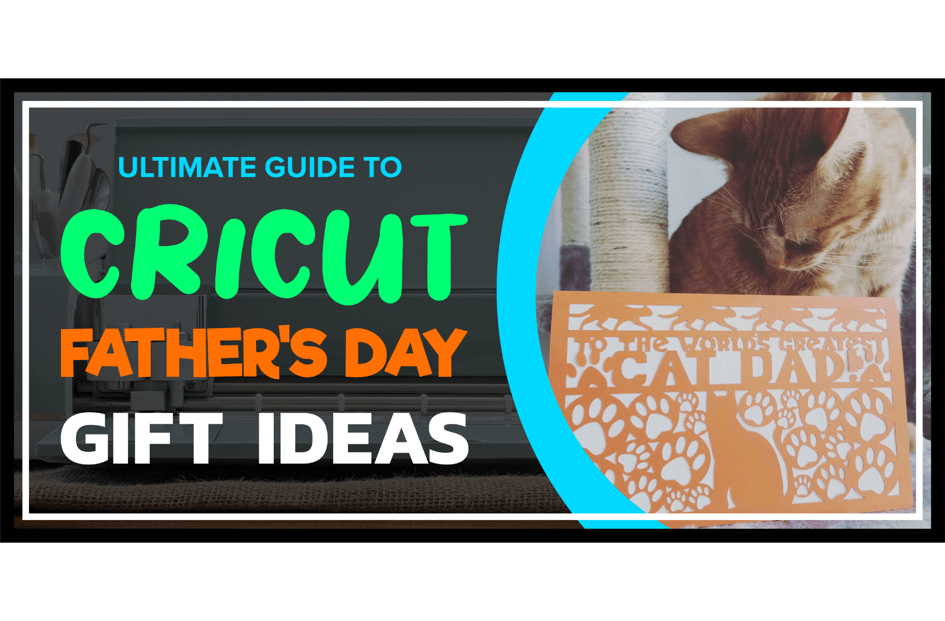 The Ultimate Guide to Easy Cricut Father's Day Gift Ideas