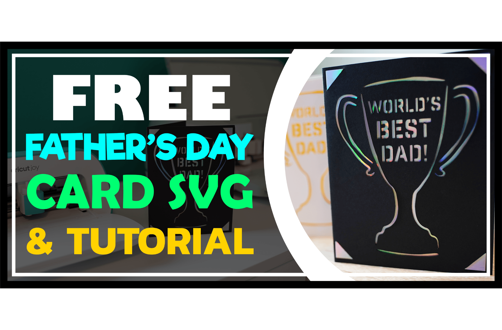 Free Father’s Day Card (Cricut SVG & Tutorial)
