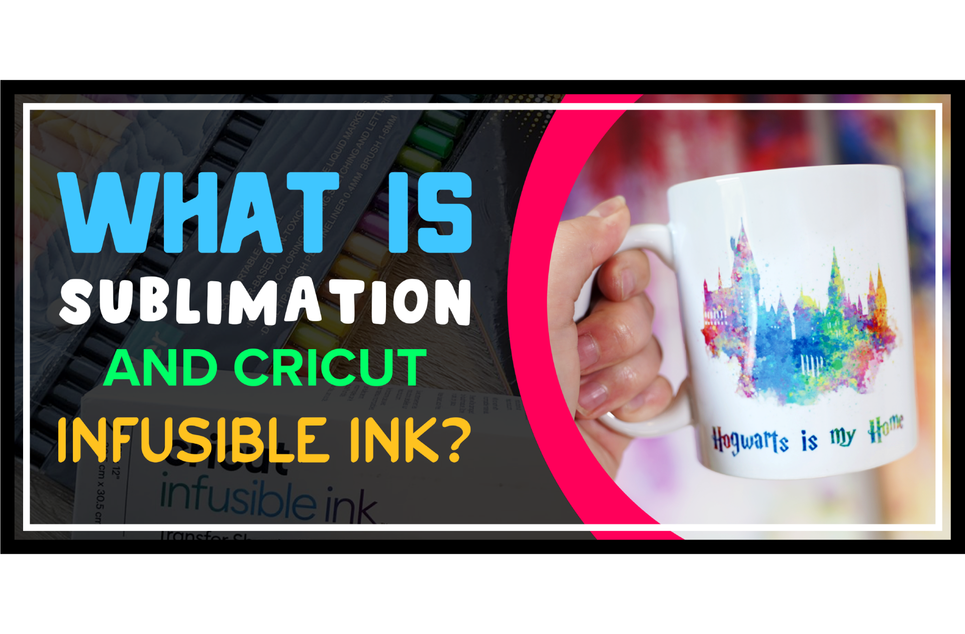 What is Sublimation and Cricut Infusible Ink graphic
