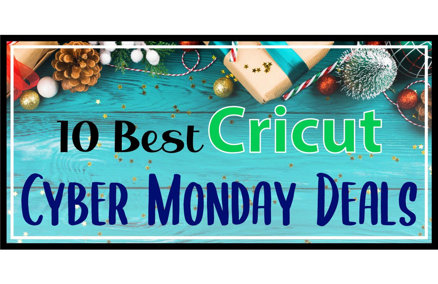 10 Best Cricut Cyber Monday Deals 2020
