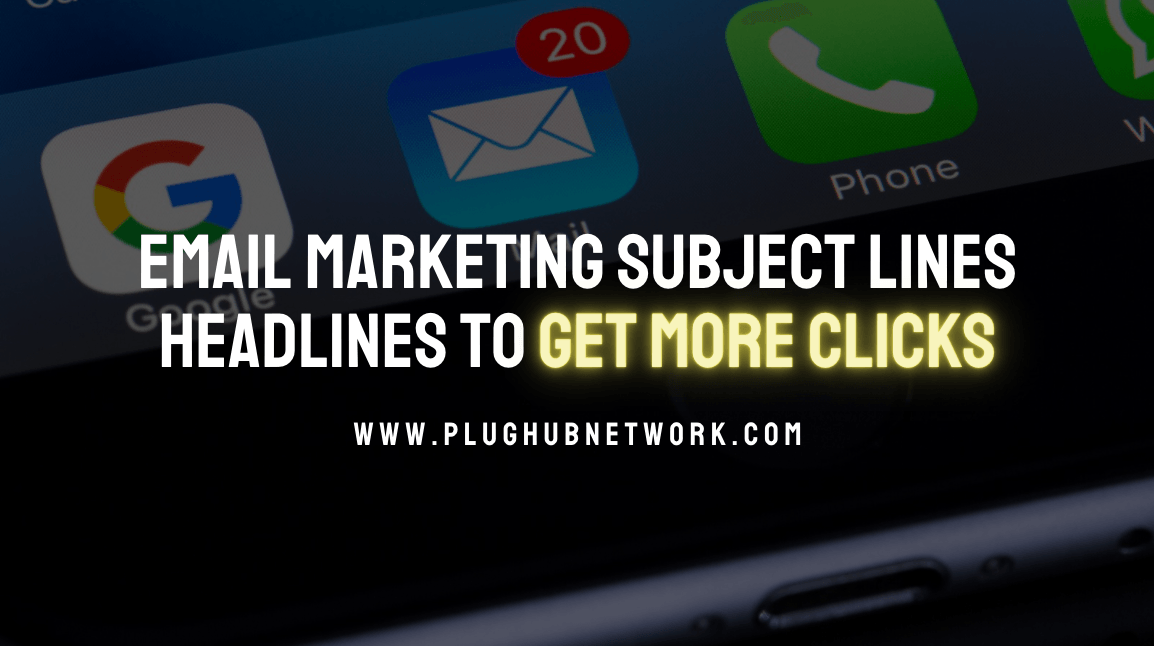 Email Marketing Subject Line Headline To Get More Clicks