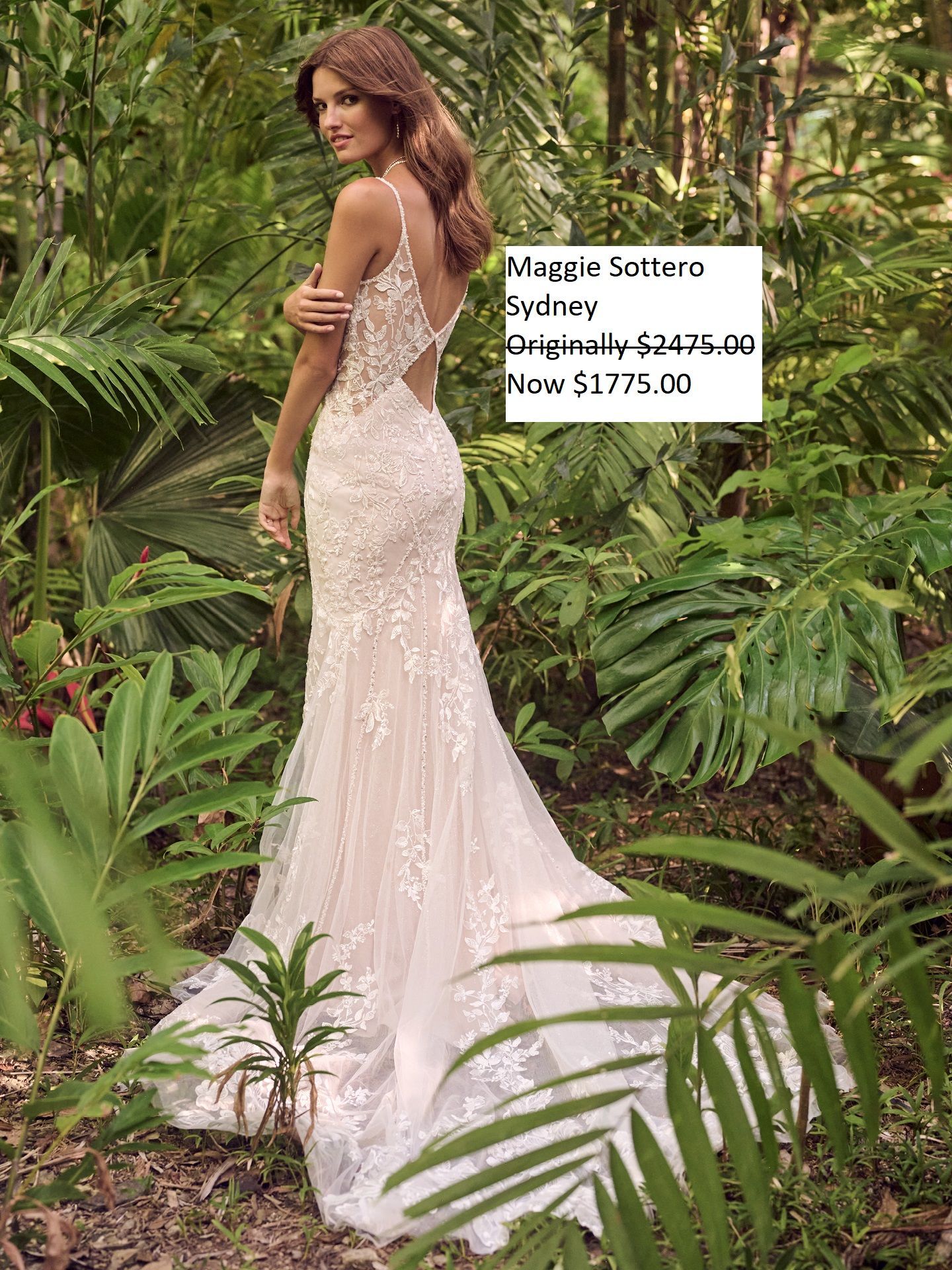 Woman in a wedding dress, outdoors. Dress is white lace. Price details in text overlay: $1775, originally $3475. Maggie Sottero Sydney