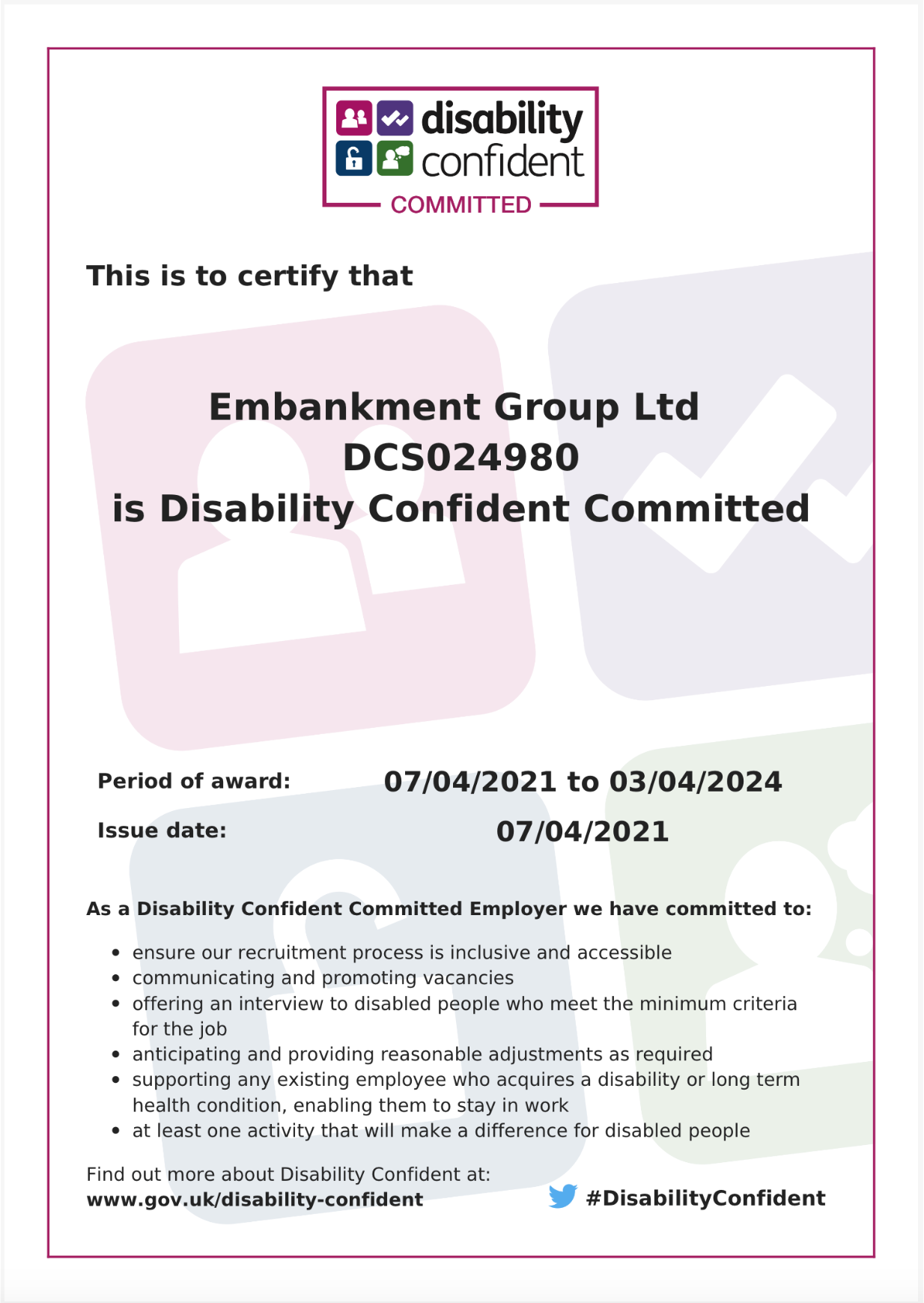 This is to certify that embankment group ltd is disability confident committed.