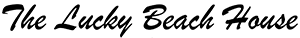 The Lucky Beach House logo in cursive text.