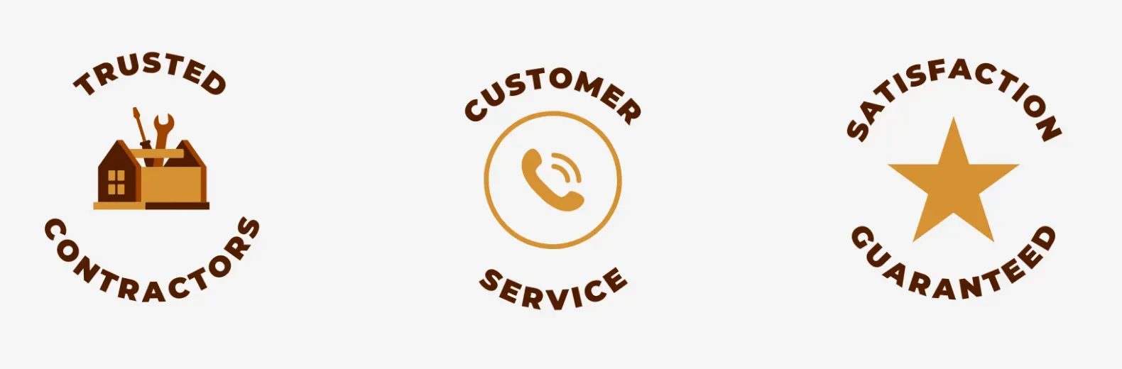 Logos: Trusted Contractors, Customer Service, Satisfaction Guaranteed, all in brown and gold.