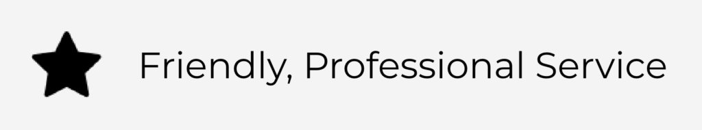 Black star icon and text: Friendly, Professional Service.