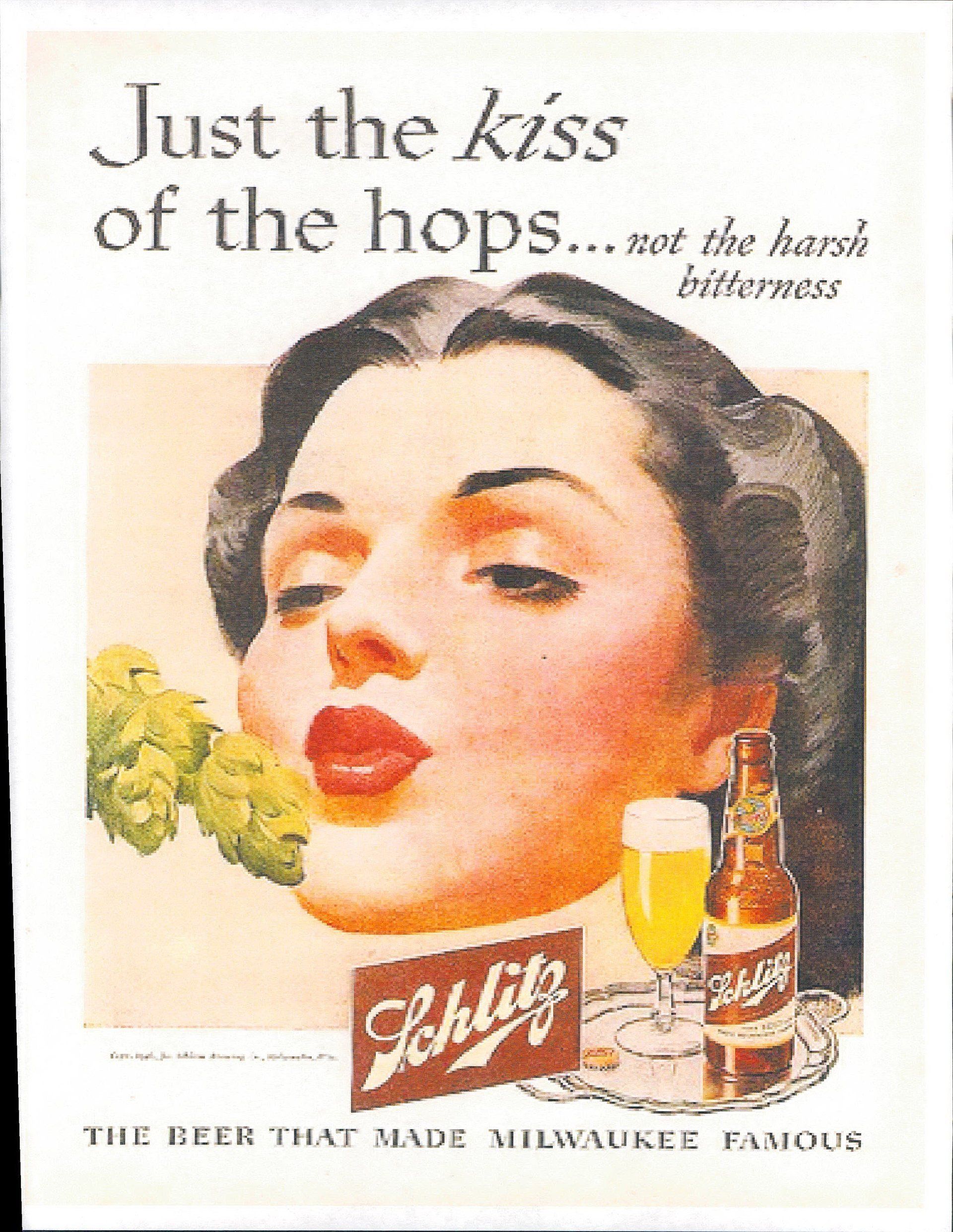 An advertisement for schlitz beer that says just the kiss of the hops