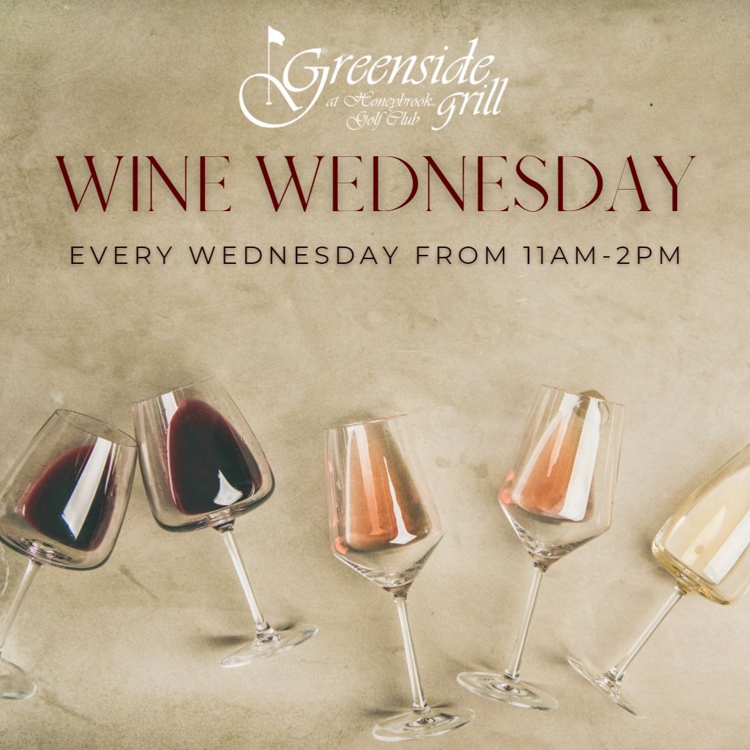 A poster for wine wednesday at greenside grill