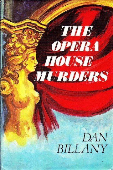 Dan Billany the Opera House Murders